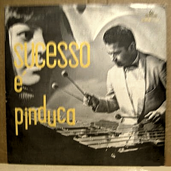 Pinduca-Sucesso.JPG